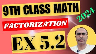 Class 9 Maths Chapter 5 Exercise 52  Factorization [upl. by Milty]