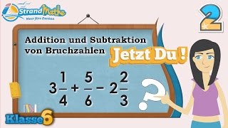 Bruchzahlen Addition Subtraktion plus und minus  Klasse 6 ★ Übung 2 [upl. by Birgit]