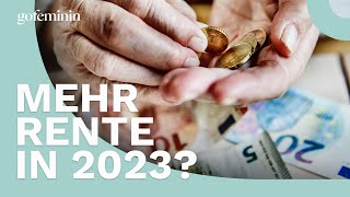 Mehr Rente in 2023 quotSpürbare Erhöhungquot ab Juli [upl. by Llertnac184]