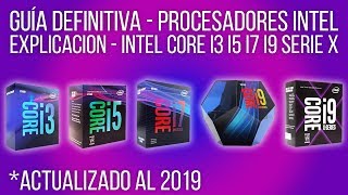 GUÍA DEFINITIVA 2019 PROCESADORES INTEL  Core i3  i5  i7  i9  BIEN EXPLICADO 2019 [upl. by Lucy]