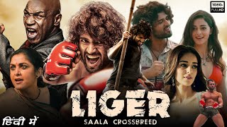 Liger Full Movie In Hindi  Vijay Deverakonda Ananya Pandey  Puri Jagannadh  1080p Facts amp Review [upl. by Cicily]