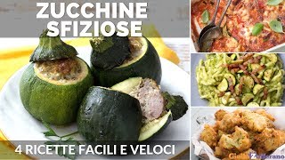 RICETTE CON LE ZUCCHINE 4 IDEE FACILI E SFIZIOSE [upl. by Sirdna]