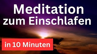 Hypnose zum Einschlafen in 10 min  Geführte Einschlafmeditation [upl. by Ecnatsnoc]