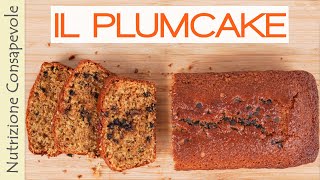 La Ricetta del Plumcake Fatto in Casa [upl. by Sew]