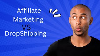 Affiliate Marketing vs Drop shipping The ULTIMATE Comparison [upl. by Basham867]