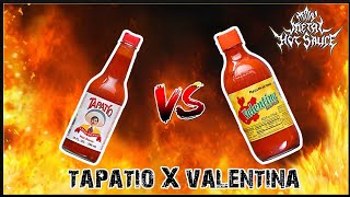 HOT SAUCE BATTLE Tapatio VS Valentina  heavy metal hot sauce [upl. by Nosirb]