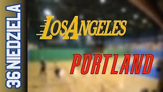 24 03 Los Angeles vs Portland – Niedziela Div Wiosna 2024 [upl. by Gould]