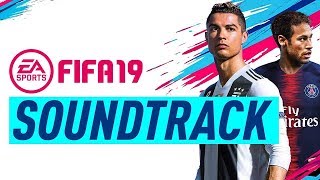 FIFA SONGS THE TOP 15 BEST FIFA 19 SOUNDTRACK SONGS [upl. by Einafats]