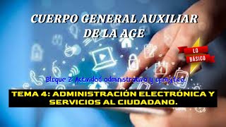 Oposición C2 AGE Bloque 2  Tema 4Administración electrónica y servicios al ciudadano Lo básico [upl. by Ayela793]