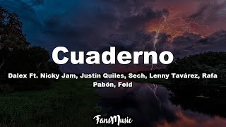 Cuaderno Letra  Dalex ft Nicky Jam Sech Justin Quiles Feid Lenny Tavárez Rafa Pabön [upl. by Dhar]