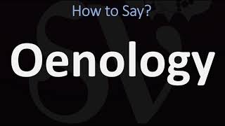 How to Pronounce Oenology CORRECTLY [upl. by Garry]