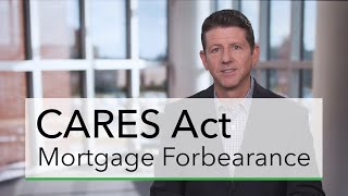 CARES Act Mortgage Forbearance What You Need to Know — consumerfinancegov [upl. by Nicoline]