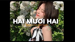 Hai Mươi Hai 22  AMEE ft Hứa Kim Tuyền x Quanvrox 「Lo  Fi Ver」 Official Lyric Video [upl. by Euqinaj]