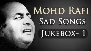 Mohd Rafi Sad Songs Top 10  Jukebox 1  Bollywood Evergreen Sad Song Collection HD  Old Is Gold [upl. by Doownelg]