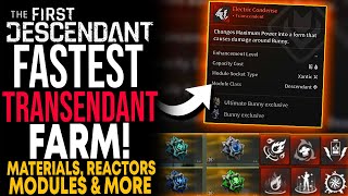 The First Descendant  The FASTEST Transcendent Module Farm  Farm Ultimate amp Transcendent Mods [upl. by Nerot]