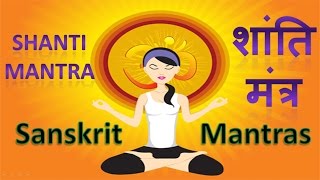 Shanti Mantra शांति मंत्र  Meaning of Sanskrit Mantras [upl. by Noryak]