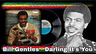 Bill Gentles  Darling Its You  Reggae Legendado Lyric [upl. by Ecidnacal269]