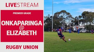 RUGBY UNION  Onkaparinga  Elizabeth  Premier Grade [upl. by Milissent]