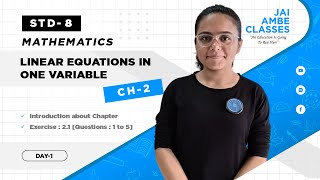 LINEAR EQUATIONS IN ONE VARIABLE  STD8  MATHEMATICS  CH2  DAY1   By Kashish Bhagya [upl. by Nivlam]