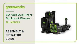 Assembling and Operating your Greenworks Dual Port Backpack Blower [upl. by Stephi642]