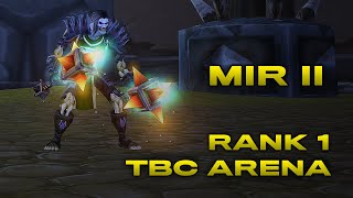 Mir II  Rank 1 Rogue  Classic TBC Arena PvP [upl. by Pippy]