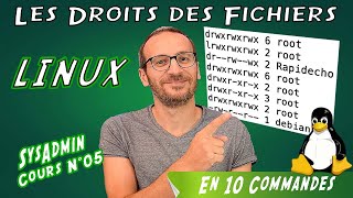 S05 Apprendre les droits linux en 10 commandes de base [upl. by Laundes]