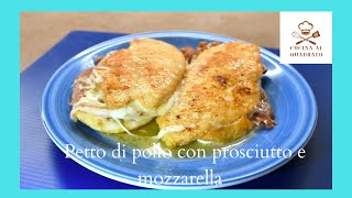 Petto di pollo filante con prosciutto e mozzarella [upl. by Braun]