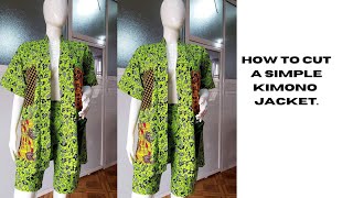 Easiest way to cut a KIMONO BUBU Jacket kimono Africanprint [upl. by Sacttler]