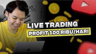 PROFIT 100 RIBU PER HARI DARI FOREX LANGSUNG PRAKTEK [upl. by Enived]