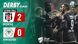 Beşiktaş 20 Konyaspor MAÇ ÖZETİ Ziraat Türkiye Kupası Çeyrek Final   28022024 [upl. by Rennob]