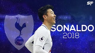 Son Heungmin 2018 ● SONALDO ● Skills and Goals  HD [upl. by Fletch]