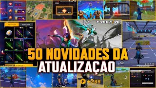 ATUALIZOU 50 NOVIDADES DA NOVA ATUALIZAÇÃO DO FREE FIRE [upl. by Sybley]