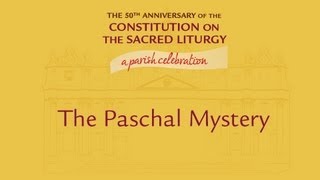 The Paschal Mystery [upl. by Jovita]