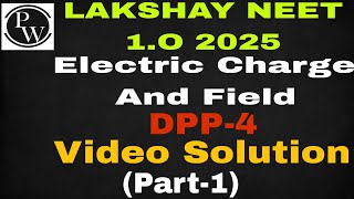 Lakshay NEET 1O 2025 Physics DPP4 Video Solution [upl. by Eussoj75]