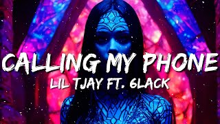 Lil Tjay  Calling My Phone Lyrics ft 6LACK [upl. by Neva587]