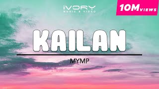 MYMP  Kailan Official Lyric Video [upl. by Manaker]