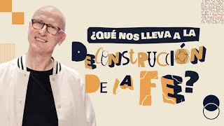 quot¿Qué nos lleva a la deconstrucción de la fequot  Andrés Corson  Prédicas Cristianas [upl. by Pisano]