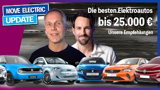 Die besten Elektroautos bis 25000 Euro  Top 10  und unser persönlicher Favorit [upl. by Sherj]