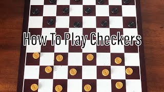 How To Play Checkers [upl. by Eissirk]