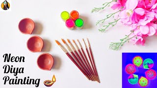 3 Beautiful Neon Colour Diya Painting Easy Diya Decoration Ideas For Beginners Easy Diya Painting [upl. by Trevorr]