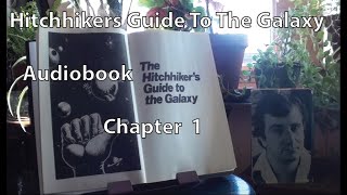 Hitchhikers Guide To The Galaxy Audiobook  Chapter 1 [upl. by Ttsepmet]