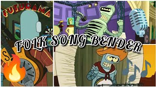 Futurama  Folk song Bender [upl. by Allicirp224]