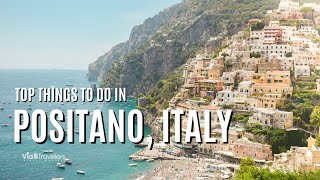 Top 10 Things to do in Positano Italy  Travel Guide 4K [upl. by Adnerb]