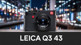 Leica Q3 43 Review The Ultimate Compact Camera for 2024 [upl. by Publius607]