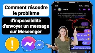 Comment résoudre le problème Impossible denvoyer un message sur Messenger  2024 [upl. by Einimod]