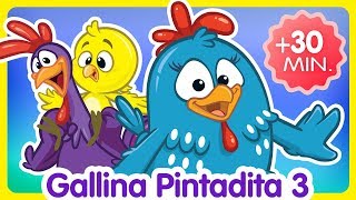 Compilado de Clips 30 min  Oficial  Canciones infantiles de la Gallina Pintadita [upl. by Zosima]