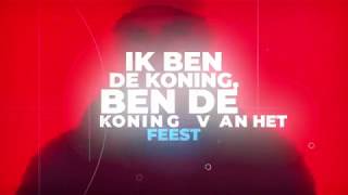 Mental Theo amp Nigel Sean  Koning van het Feest Lyric Video [upl. by Ayocat953]