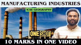 Manufacturing industries class 10 geography One Shot by Raghvendra Sir icse geography prateiksir [upl. by Bergerac]