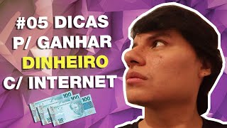 Como ganhar dinheiro pela Internet 5 dicas de renda Extra 2019 [upl. by Luhey]