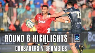 ROUND 8 HIGHLIGHTS Crusaders v Brumbies – 2019 [upl. by Shaikh]